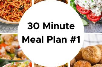 30 Minute Meal Plan #1
